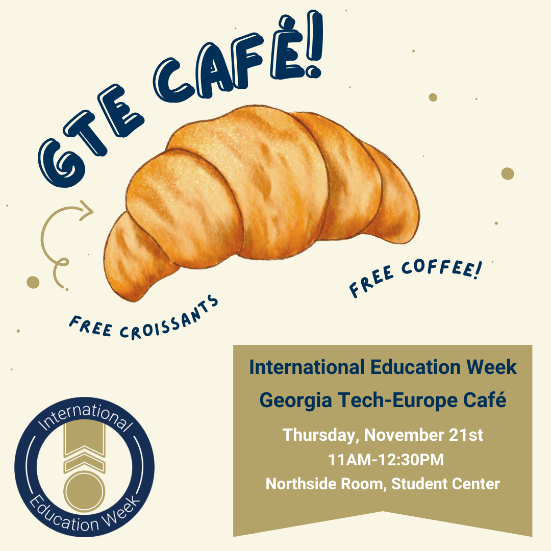 Georgia Tech-Europe Café | Campus Calendar