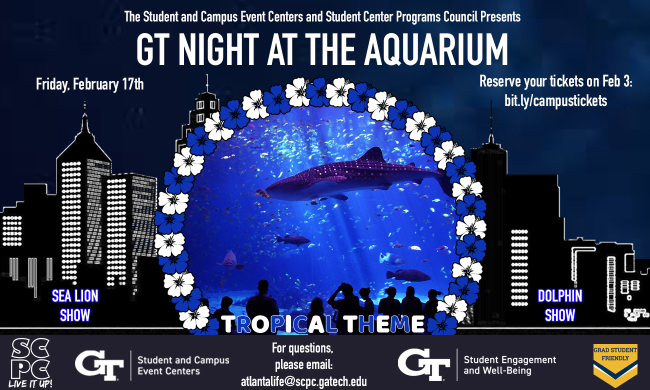 Ready for the most otterly exciting event of the sea-mester? Whale, do we have the event for you: join us GT Night at the Aquarium on February 17th! Take a deep dive into the exhibits and make sure to check out the Dolphin or Sea Lion shows! The forecast is palm trees and sea breeze, so make sure to wear your best tropical fit!

Tickets for the GT community start at $12 and guest tickets are $22!

Reserve tickets at the link in our bio at 9 AM on Friday, February 3! Have any other questions? Email atlantali