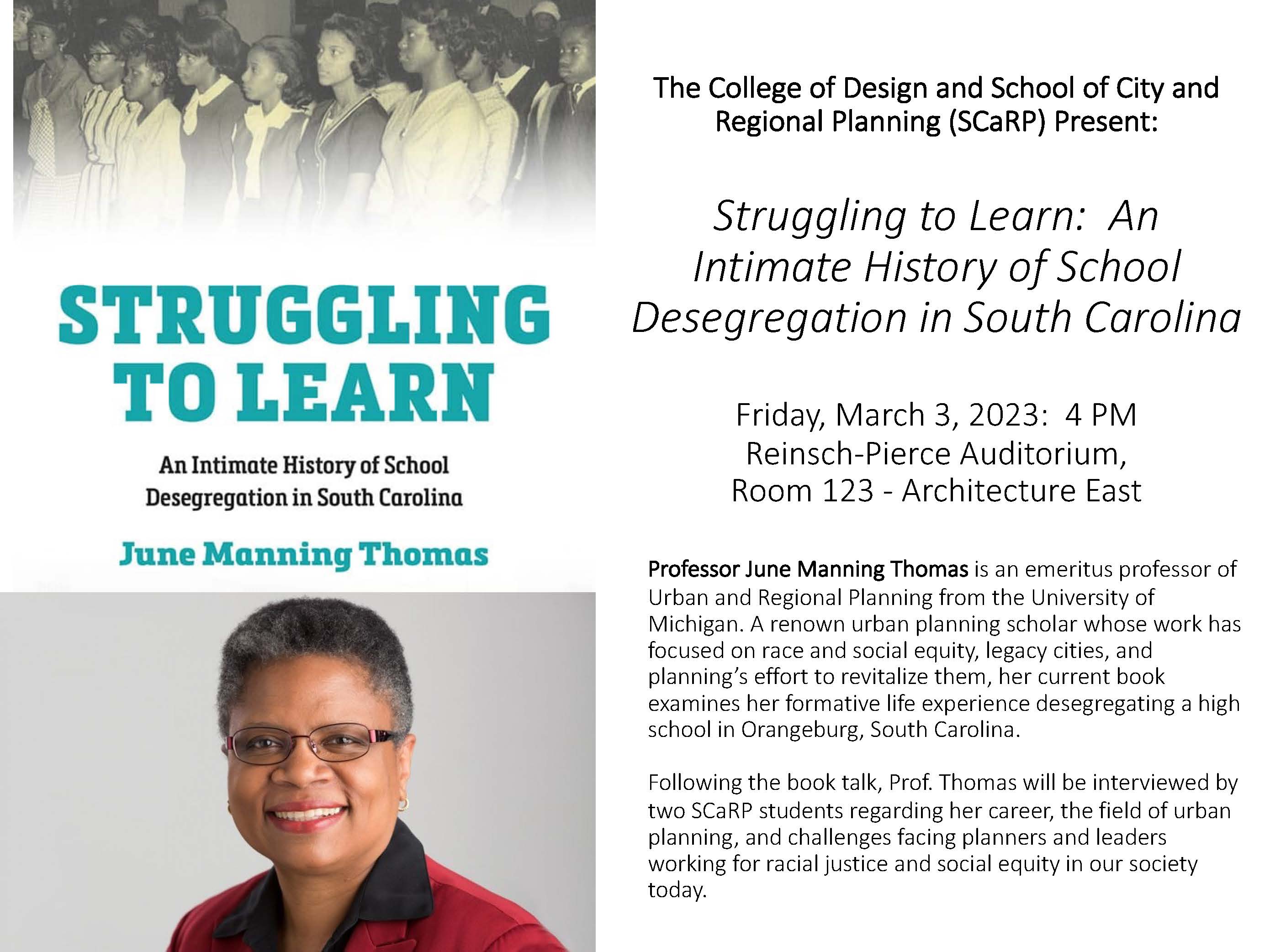 Professor June Manning Thomas will provide her insights into the field of urban planning, and the challenges facing planners and leaders working for racial justice and social equity in our society today, followed by a talk on her current book.